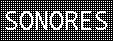 SONORES